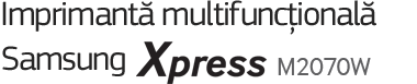 Imprimanta multifunctionala Samsung Xpress M2070W