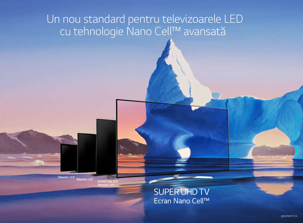 Un nou standard pentru televizoarele LED cu tehnologie Nano Cell™ avansată