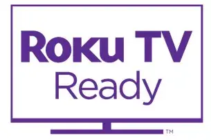 Roku TV Ready™. Configurare simplă. O singură telecomandă